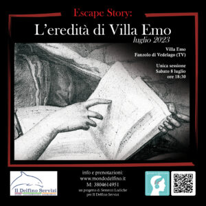 Escape Story Villa Emo - 8 Luglio 2023 - Società Mondo Delfino Cooperativa Sociale - Eventi