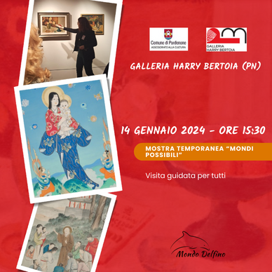 Galleria Bertoia - Visita guidata per tutti - 14 Gennaio 24 - Mondi Possibili - Società Mondo Delfino Cooperativa Sociale - Musei