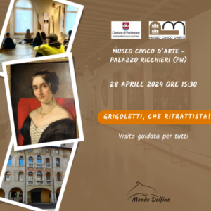 Museo Di Arte - Grigoletti, che ritrattista! - 28_04_2024 - Società Mondo Delfino Cooperativa Sociale - Musei